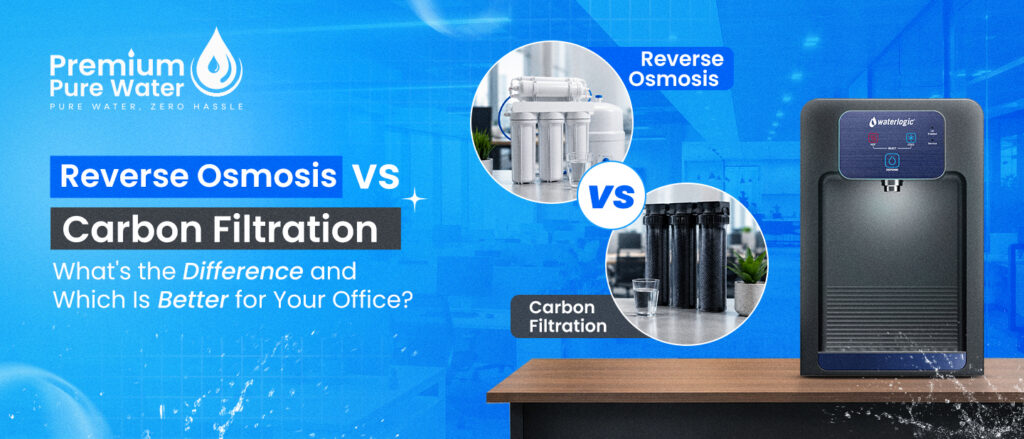 Reverse Osmosis vs Carbon Filtration